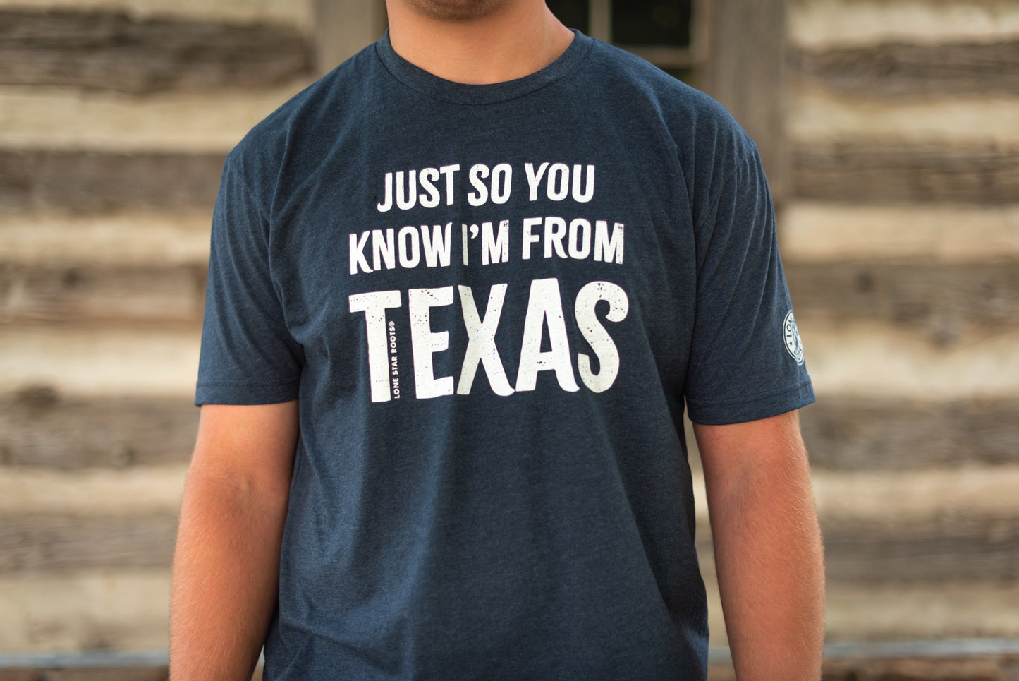 Just So You Know. I'm From Texas T-Shirt