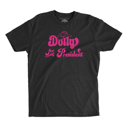 Dolly for President T-Shirt in black featuring bold white text and a cowboy hat graphic - tribute to Dolly Parton.