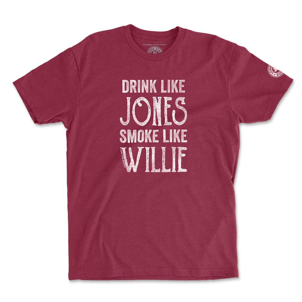 Drink Like Jones Smoke Like Willie T-Shirt – A tribute to Texas legends and outlaw spirit.