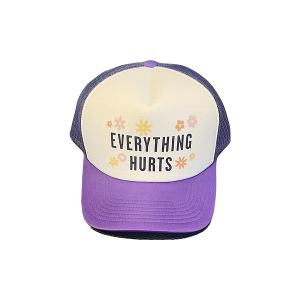 Everything Hurts Foam Trucker Hat