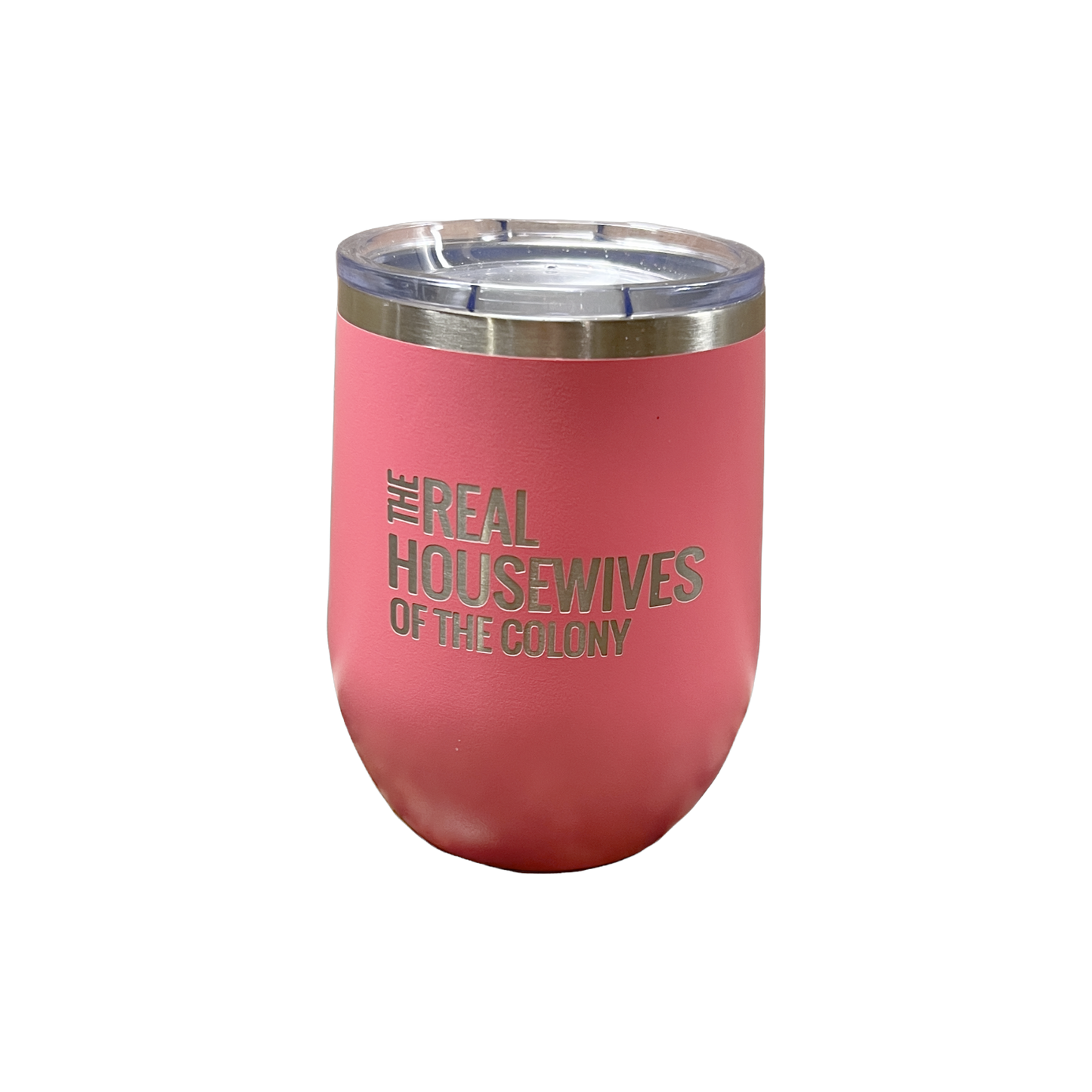 The Real Housewives of The Colony Wine Tumbler