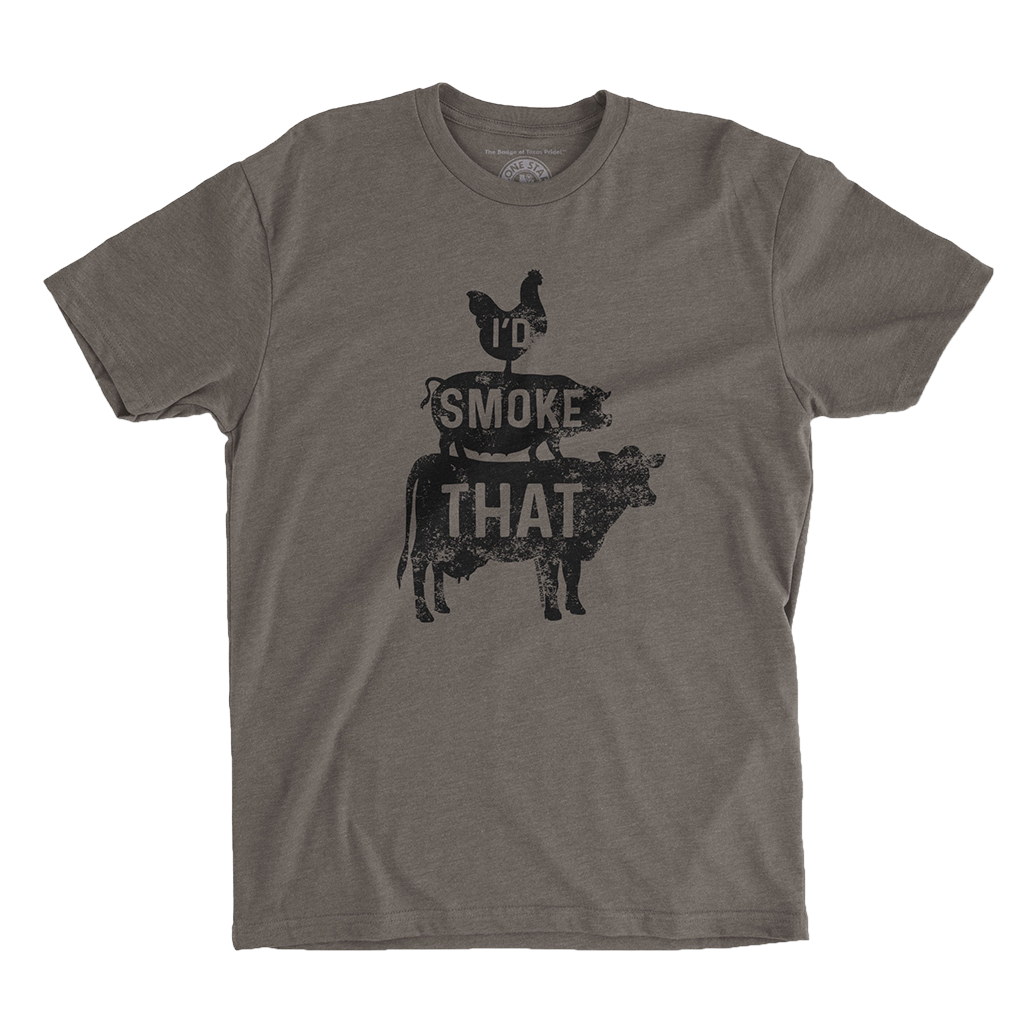 I’d Smoke That T-Shirt with stacked chicken, pig, and cow graphic on a soft Next Level 6210 tee.