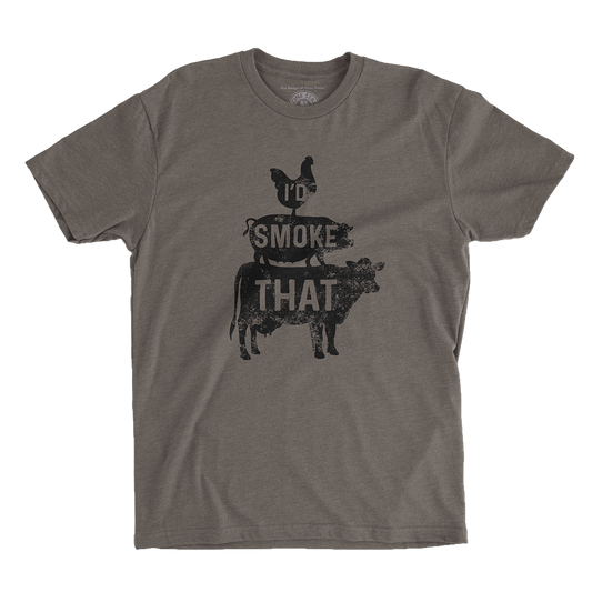 I’d Smoke That T-Shirt with stacked chicken, pig, and cow graphic on a soft Next Level 6210 tee.