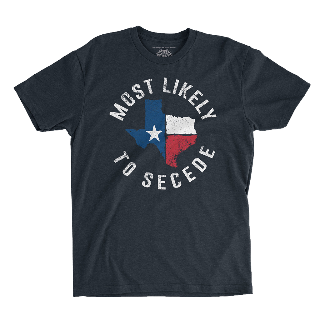 Most Likely to Secede T-shirt featuring a bold map of Texas in premium fabric.