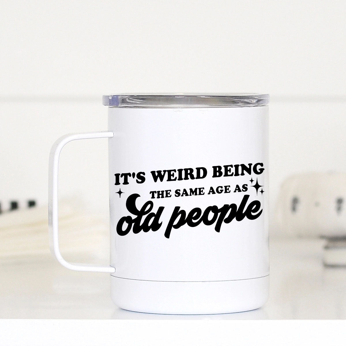 Same Age As Old People Funny Tumbler - 12 oz Stainless Steel Mug with Humorous Quote Design.