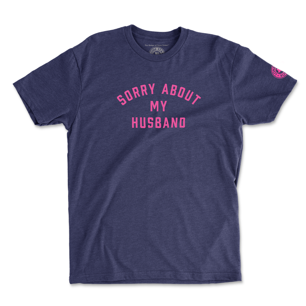 Sorry About My Husband T-Shirt